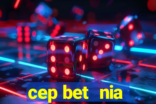 cep bet  nia